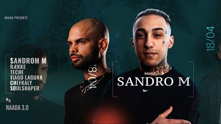 Couverture de l'événement NAADA w/ Sandro M, Række, Teche, Tiago Laguna, Chefkaly & Soulshaper
