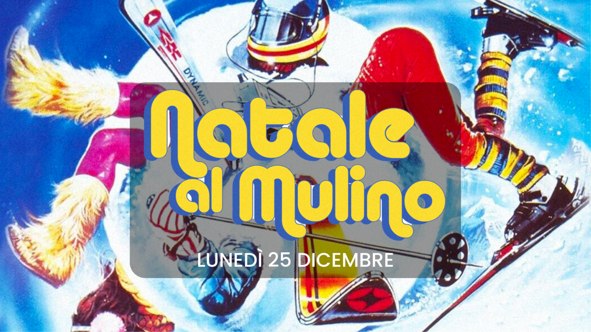 NATALE AL MULINO | Special Night | 25 DEC