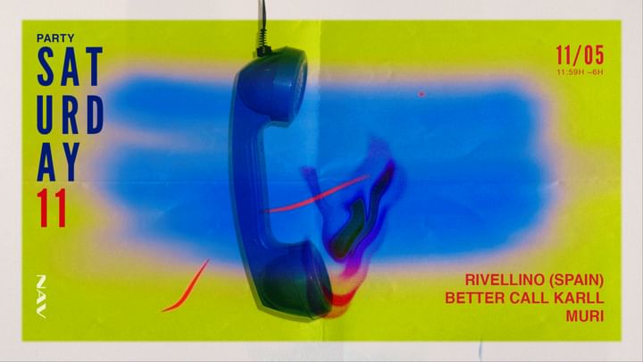 Cover for event: Nav w/ Rivellino (Spain), Better Call Karll and Muri