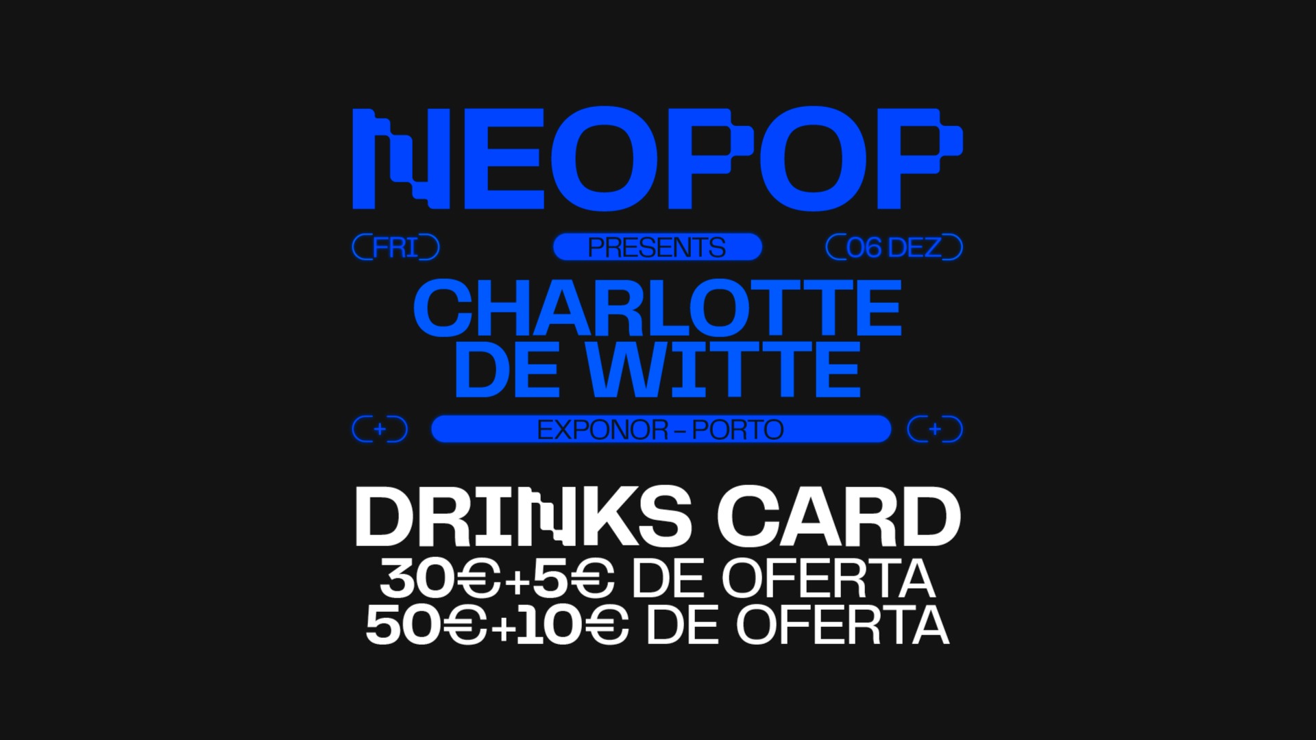 NEOPOP Presents Charlotte de Witte - Drinks Cards