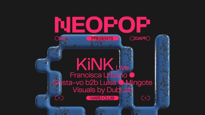 Cover for event: NEOPOP Presents KiNK Live