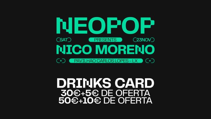 Cover for event: NEOPOP Presents Nico Moreno - Drinks Cards