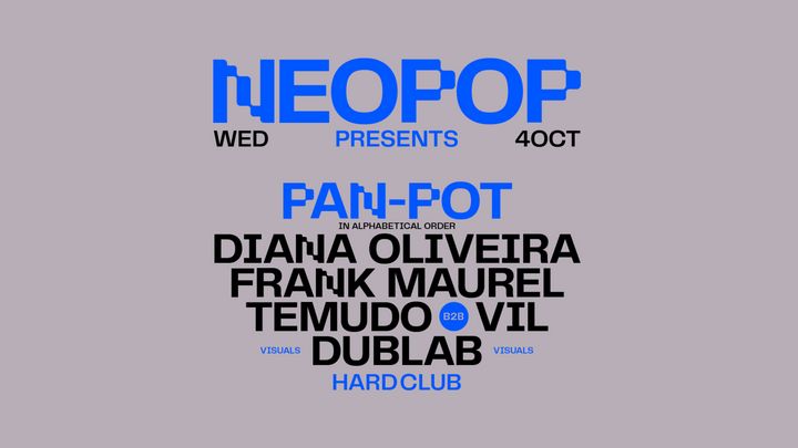 Cover for event: NEOPOP Presents PAN-POT