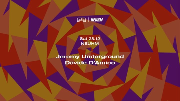 Cover for event: NEUHM • Jeremy Underground & Davide D'Amico 