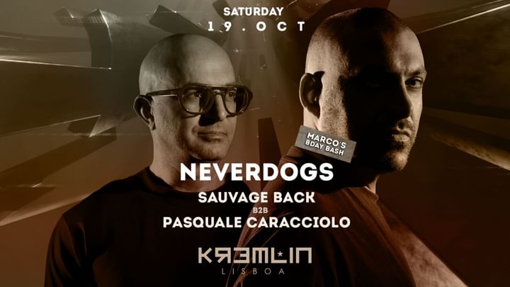 Cover for event: Neverdogs (Marco’s Bday Bash), Sauvage Back b2b Pasquale Caracciolo