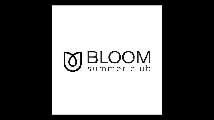 Cover for event: New opening // Bloom summer club 