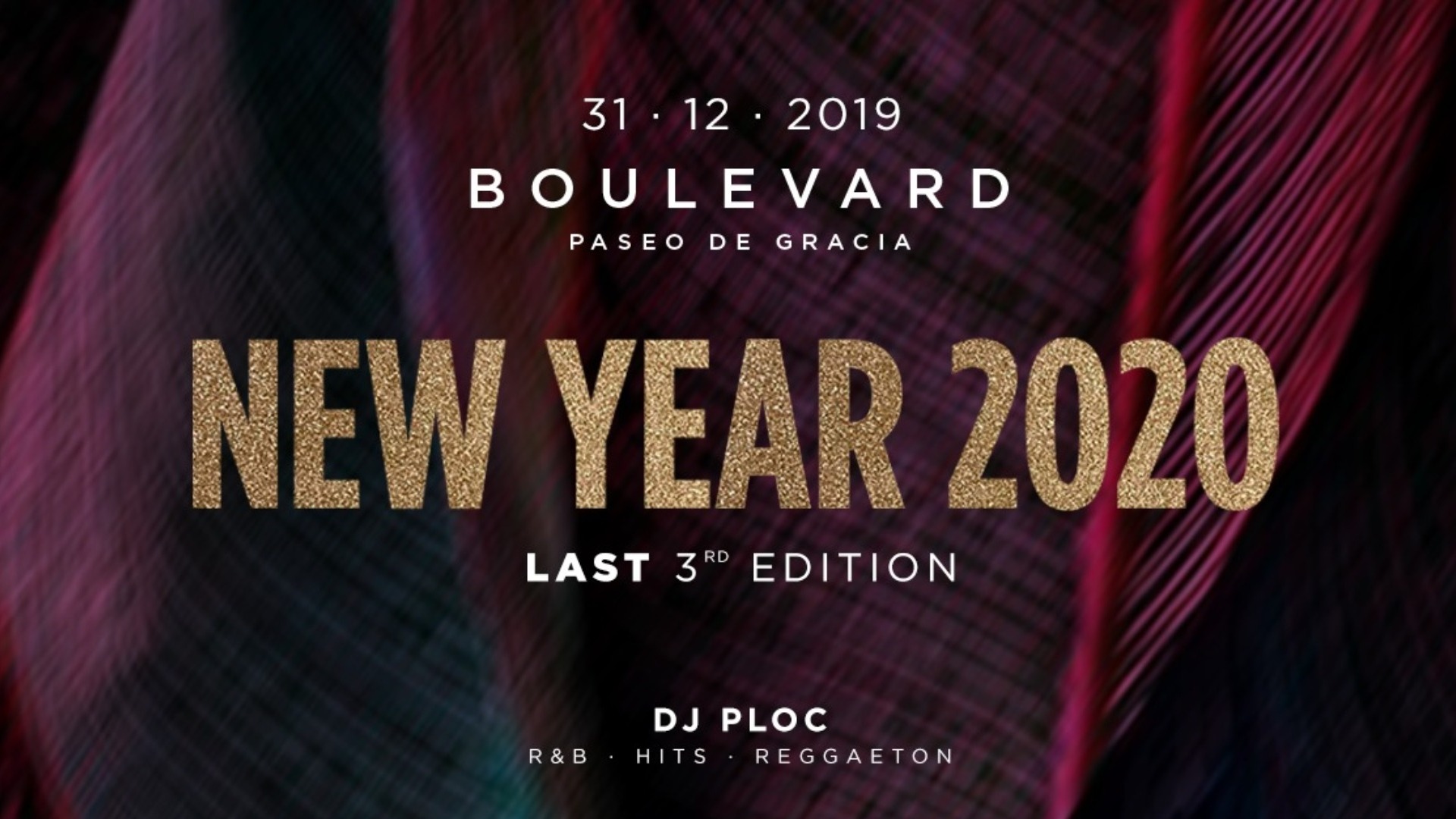 New Year 2020 - Last 3rd Edition - Boulevard at PG GRACIA