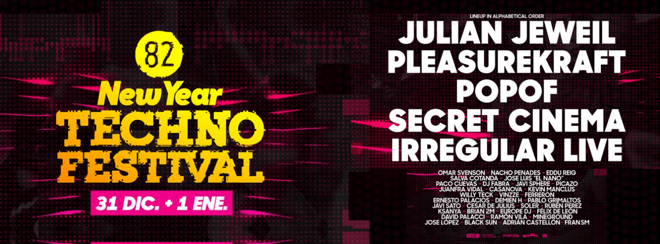 New Year Techno Festival | Hotel82 Nochevieja - Julian Jeweil, Pleasurekraft, POPOF & Secret Cinema image