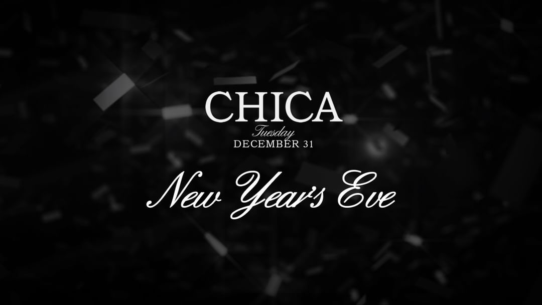 Cartell de l'esdeveniment New Year's Eve at Chica Club