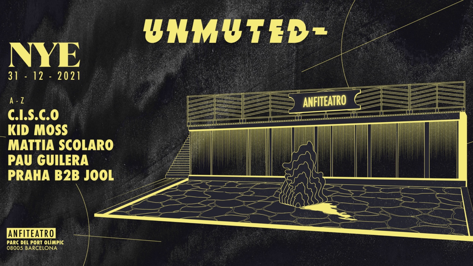 [CANCELLED] New Year’s Eve | UNMUTED pres. C.I.S.C.O, Kid Moss, Mattia Scolaro, Pau Guilera & Praha b2b JOOL image