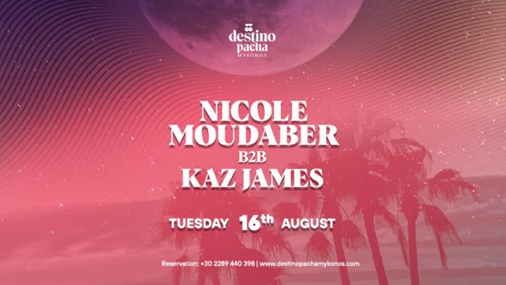 Cover for event: Nicole Moudaber B2B Kaz James