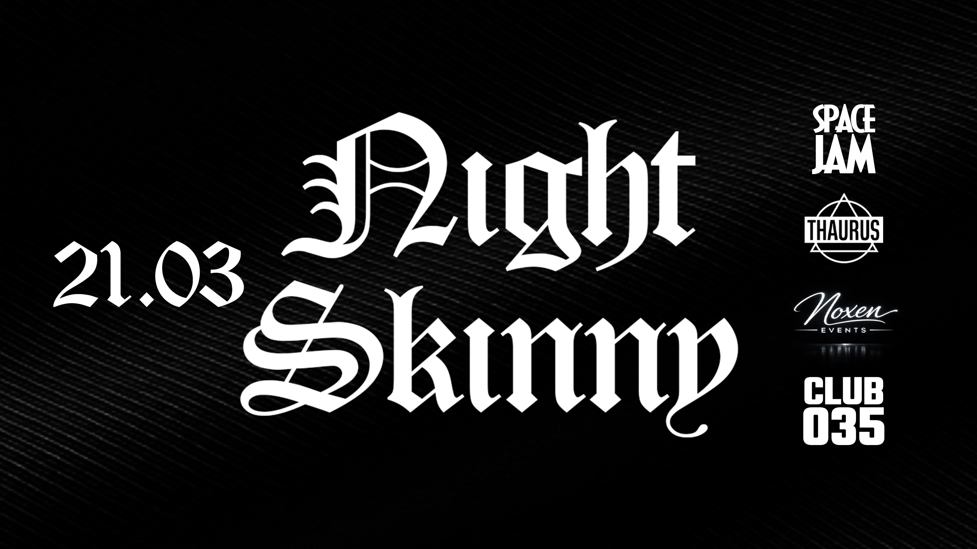 NIGHT SKINNY - sabato 21 marzo 2026 image