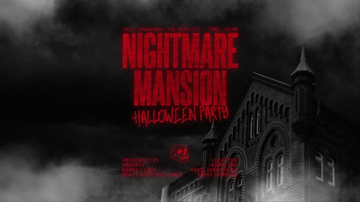 Cover for event: NIGHTMARE MANSION HALLOWEEN PARTY