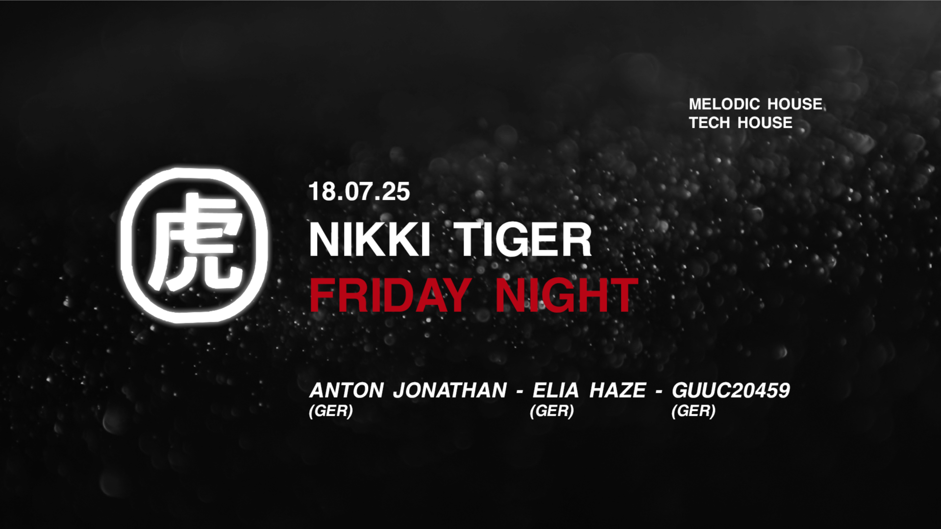 Nikki Tiger Friday presents Elia Haze & GUUC20459 + Special Guest image