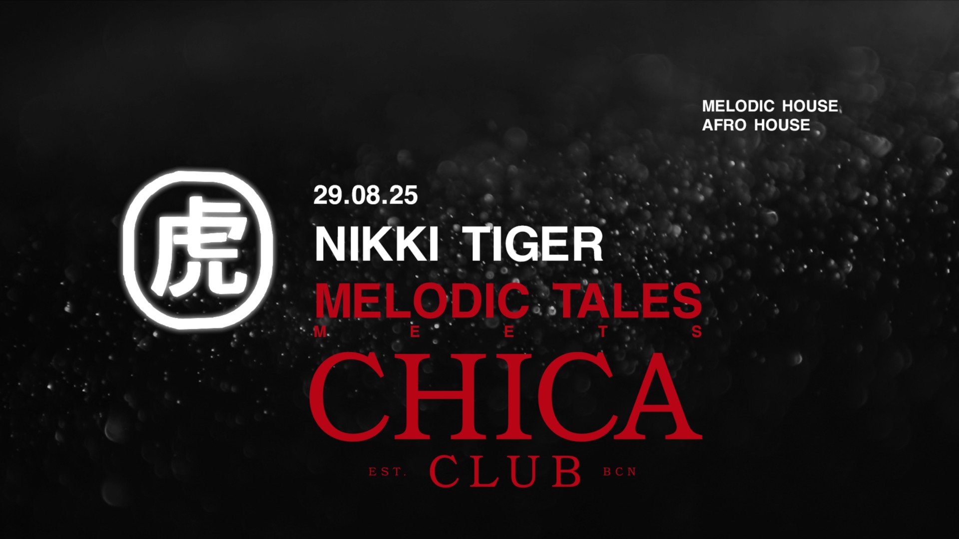 Nikki Tiger Friday presents Melodic Tales meets Chica Club Barcelona image