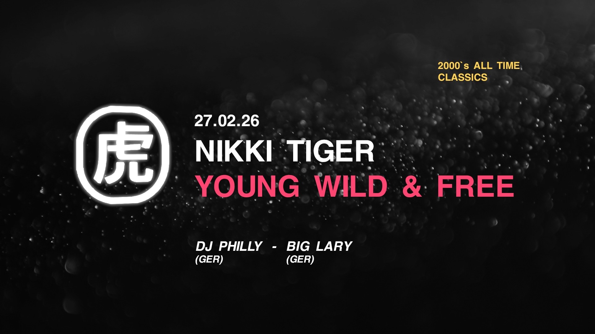 Nikki Tiger Fridays presents YOUNG WILD & FREE