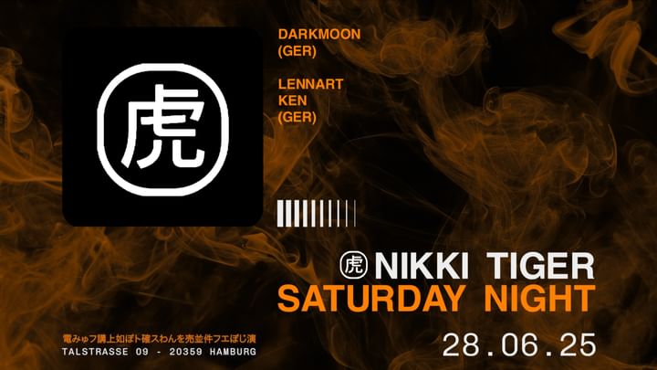 Cover for event: Nikki Tiger Saturday presents Darkmoon & Lennart Ken