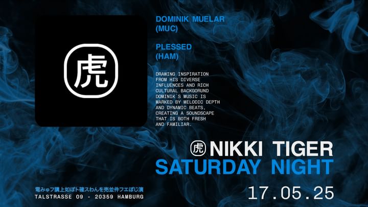 Cover for event: Nikki Tiger Saturday presents Dominik Muelar (MUC)
