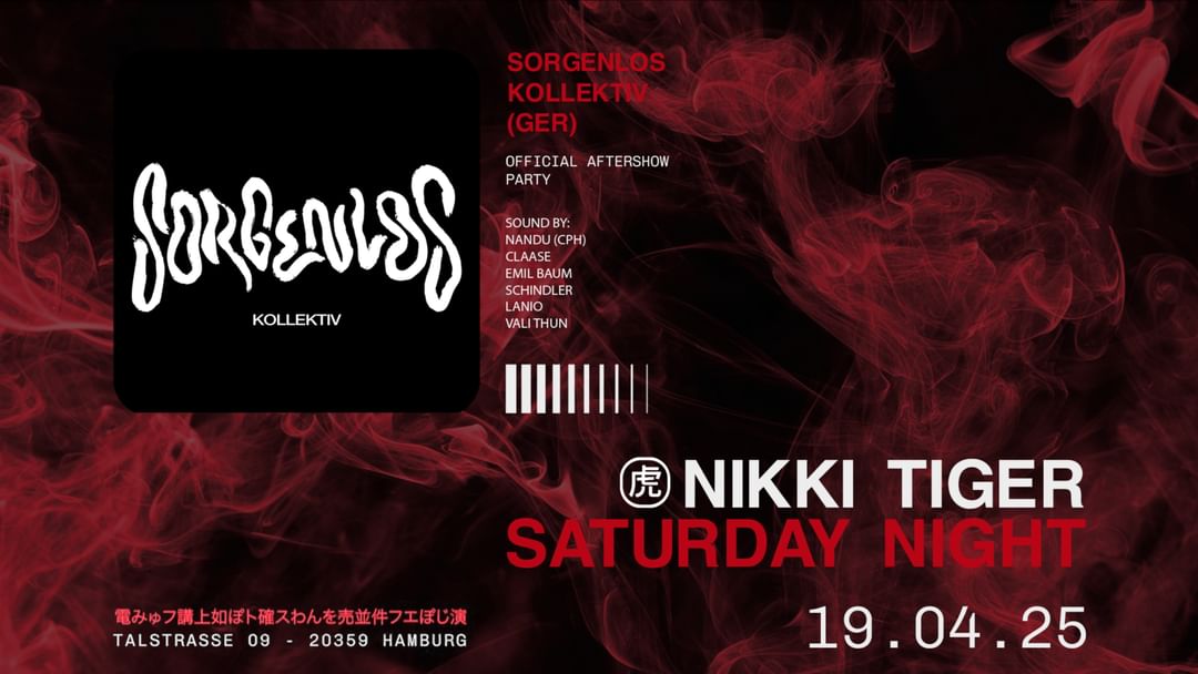 Capa do evento Nikki Tiger Saturday presents Sorgenlos.Kollektiv