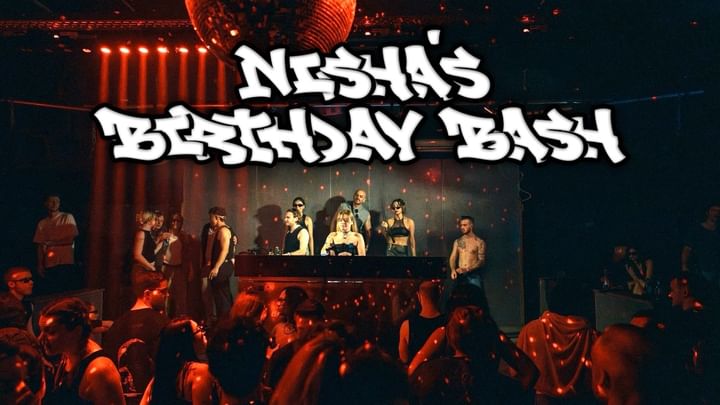 Cover for event: NISHA'S BIRTHDAY BASH
