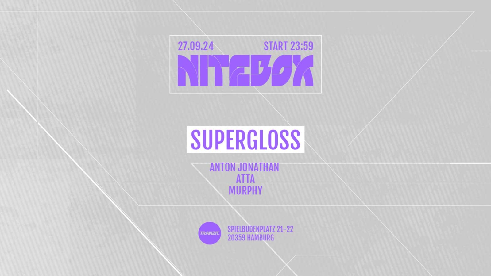 NITEBOX w/ SUPERGLOSS, MURPHY, ATTA, ANTON JONATHAN @ TRANZIT.  image