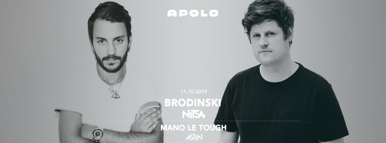 Nitsa Club: Brodinski | Astin Club: Mano Le Tough