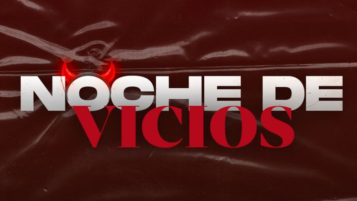 Cover for event: Noche de Vicios