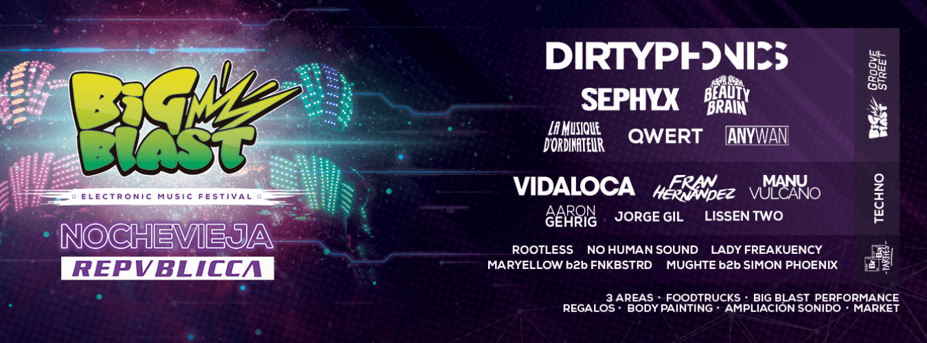 Nochevieja Big Blast | Dirtyphonics, Sephyx, Beauty Brain, Vidaloca image