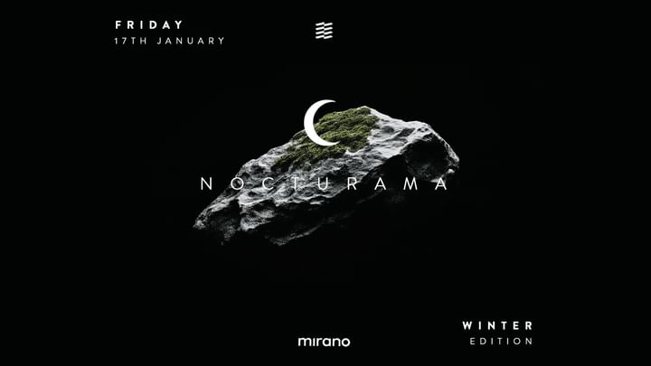 Cover for event: NOCTURAMA - WINTER EDITION | FRI 17th JANUARY