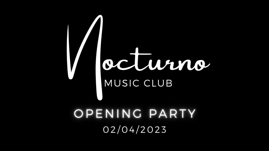 NOCTURNO - OPENING PARTY-Eventplakat