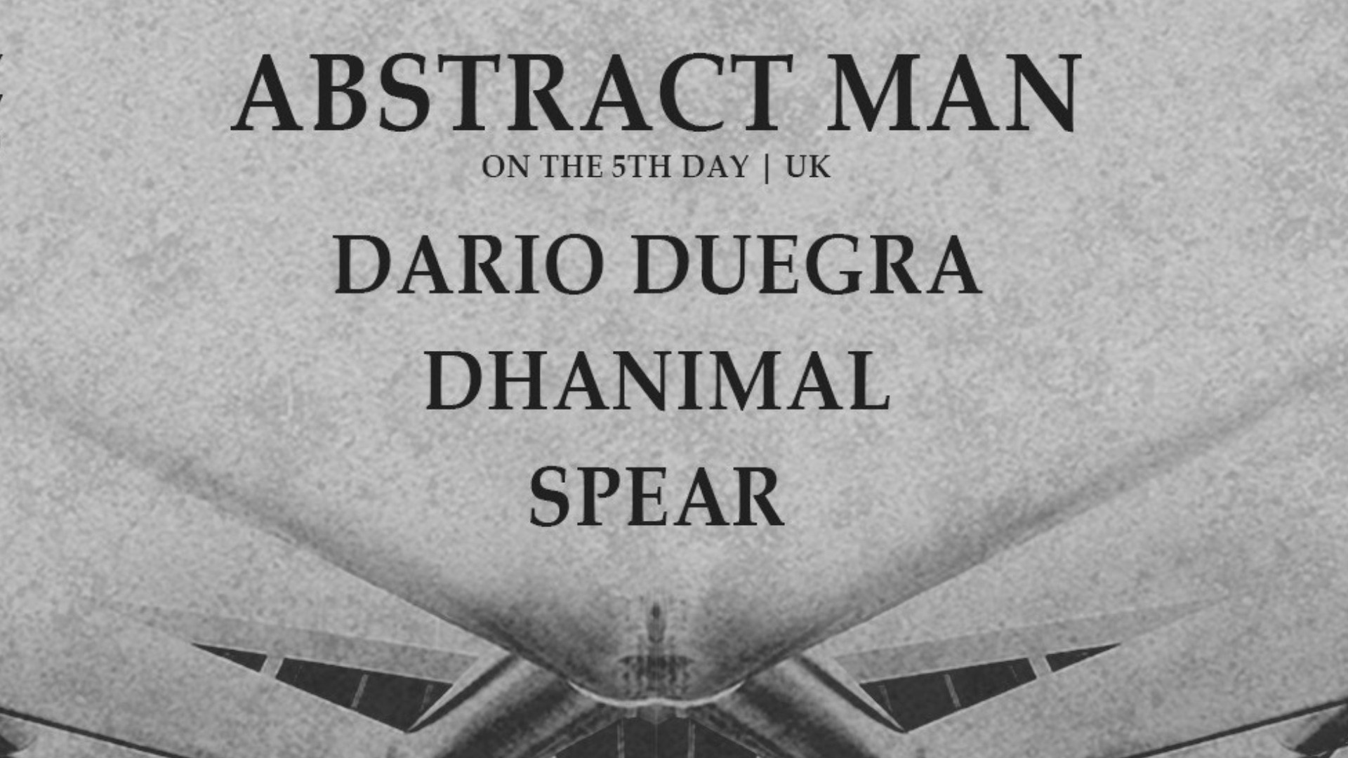 ＮＯＤＥ w/ Abstract Man ❚ Dario Duegra ❚ Dhanimal ❚ Spear image
