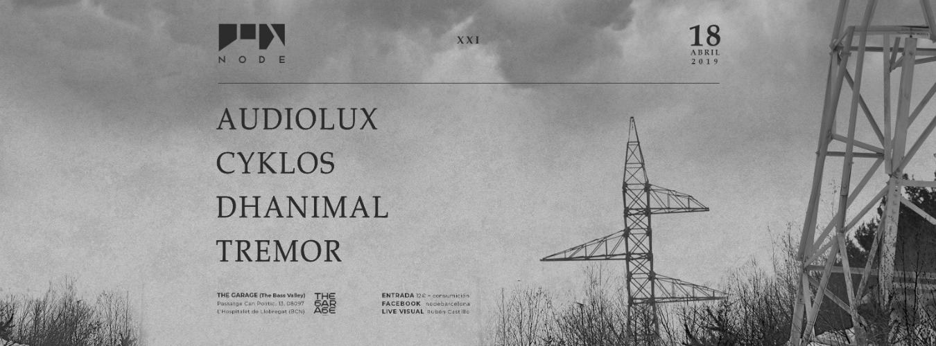 NODE w/ Audiolux ❚ Cyklos ❚ Dhanimal ❚ Tremor image
