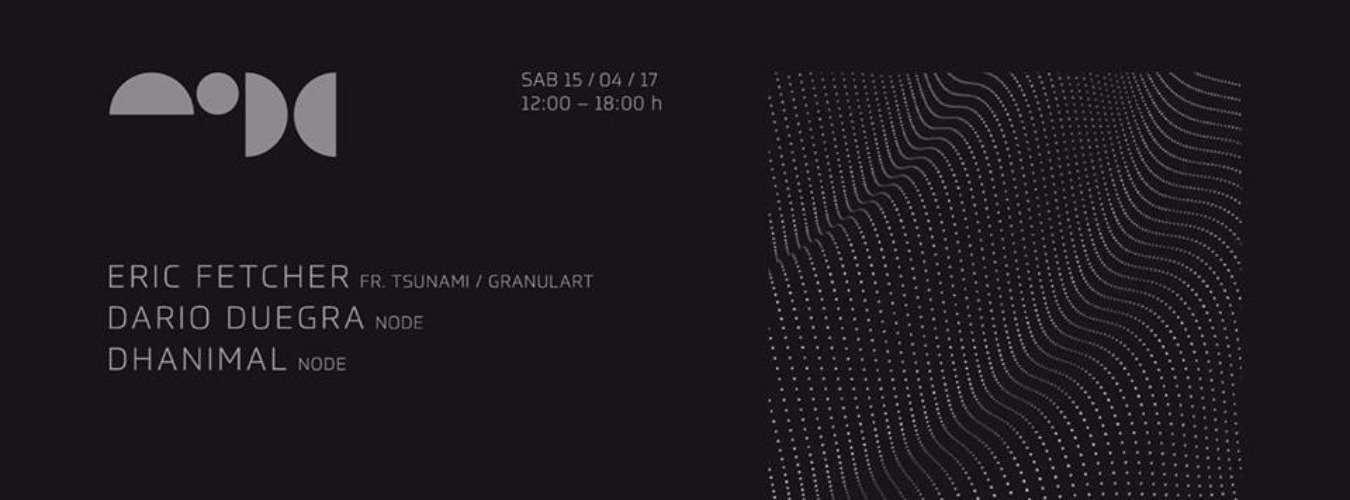 NODE w/ Eric Fetcher, Dario Duegra, Dhanimal image