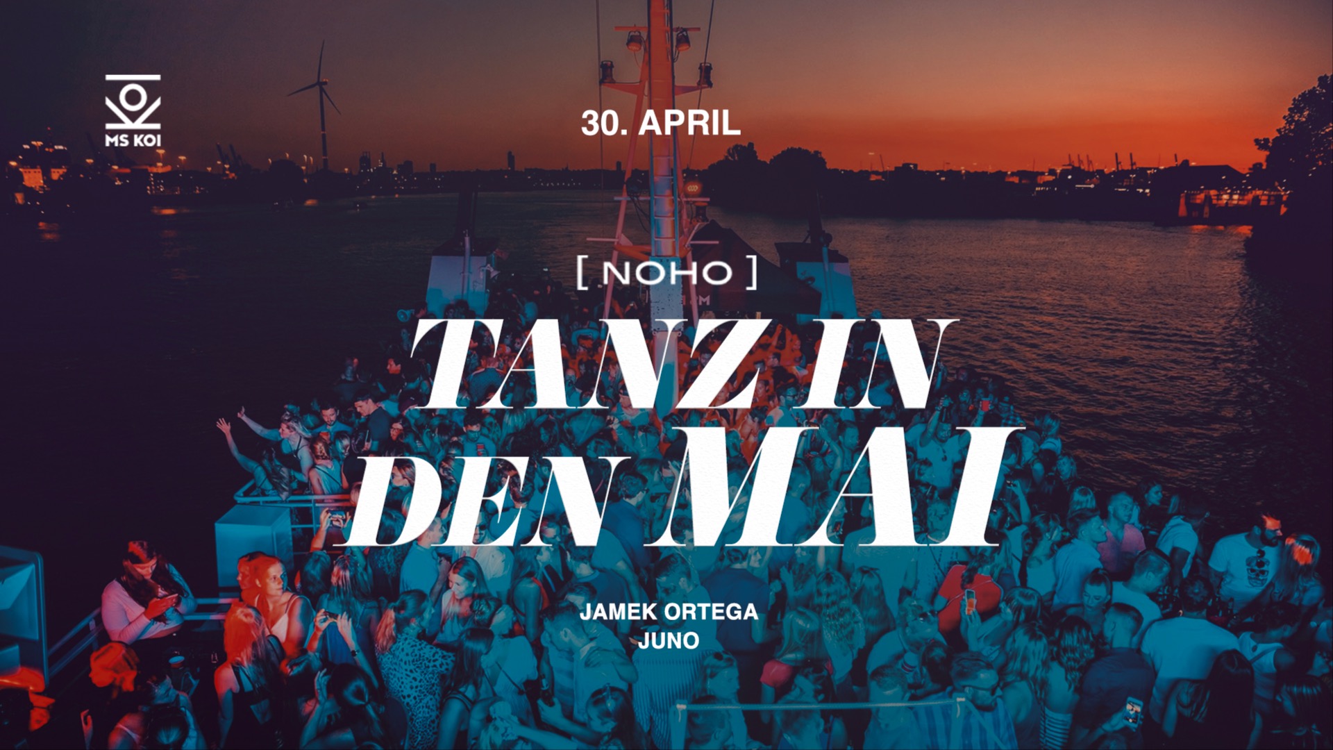 [NOHO] pres. TANZ IN DEN MAI BOAT EDT