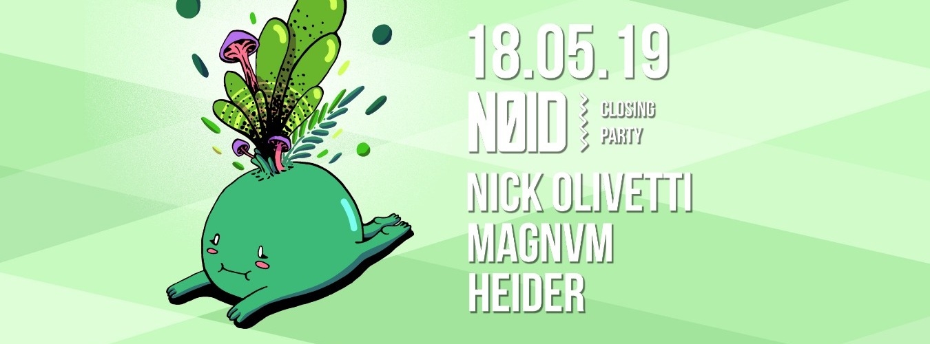 NØID ロ Sabato 18 Maggio ロ Closing Party image