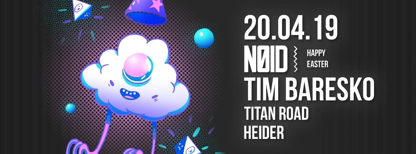 NØID ロ Sabato 20 Aprile ロ w/ Tim Baresko image