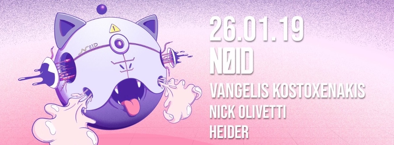 NØID ロ Sabato 26 Gennaio ロ w/ Vangelis Kostoxenakis image