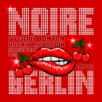 NOIRE w/ BONTAN & ROCKIN MOROCCIN image