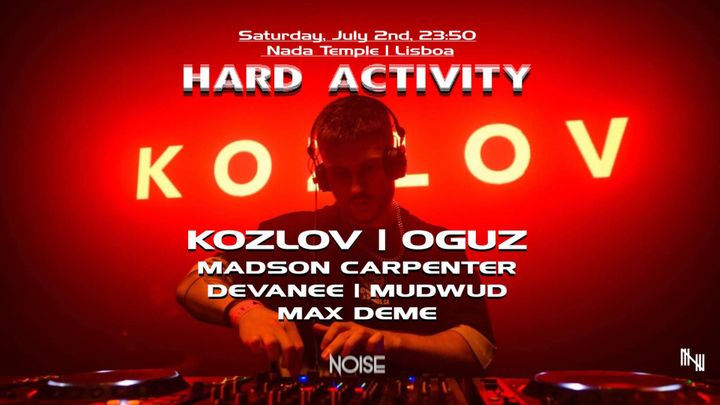 Cover for event: Noise: Hard Activity - w/ KØZLØV (FR) + OGUZ (NL)