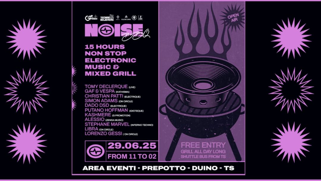 Couverture de l'événement NOISE BBQ – 15 HOURS NON STOP Mixed Grill & Electronic Music