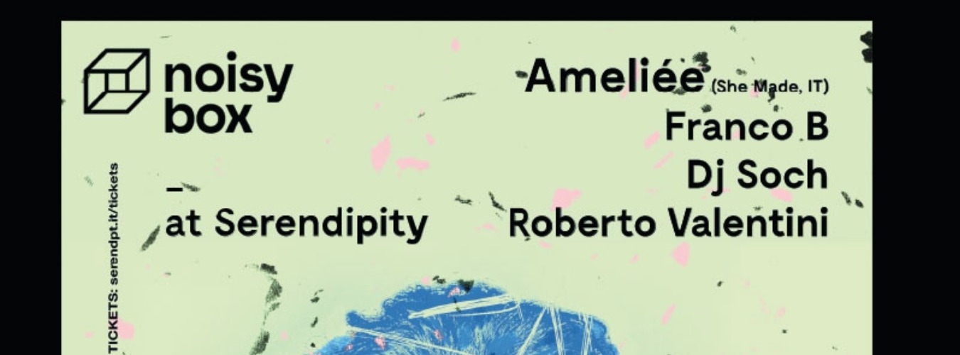 Noisy Box presents Ameliée at Serendipity image