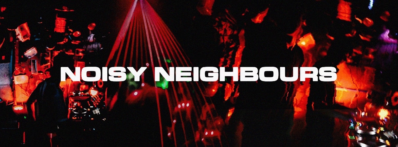 Noisy Neighbours: The Opening '19 image