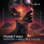NOM NYE: Franky Wah, Gespona, Amadori, Djolee image