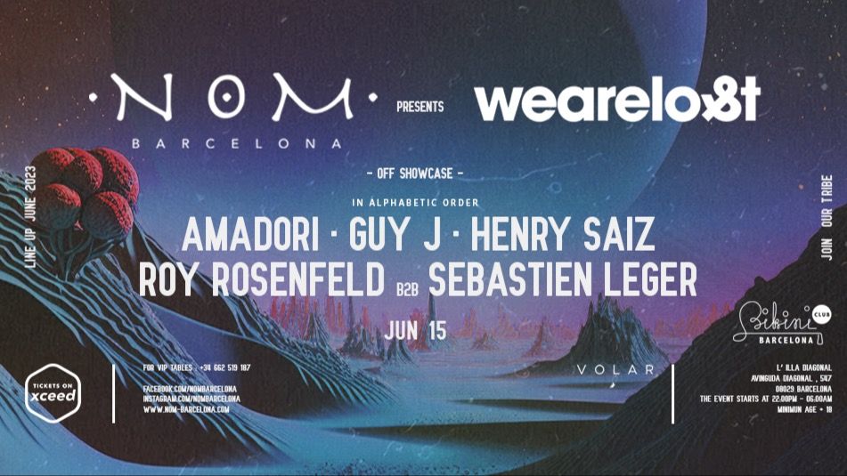 Copertina evento NOM pres. WEARELOST :  Guy J, Sebastien Leger, Roy Rosenfeld, Henry Saiz, Amadori | Off Showcase