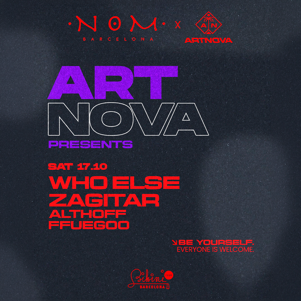 NOM x ARTNOVA w. WHO ELSE & Zagitar ( be yourself, everybody is welcome ) image