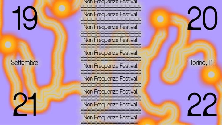 Cover for event: NON FREQUENZE FESTIVAL 2024 - FRIDAY