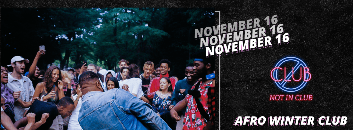 NOT IN CLUB présente AFRO WINTER CLUB