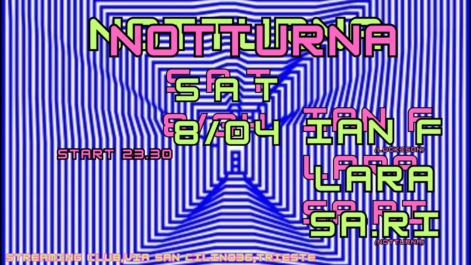 NOTTURNA presents HBD SA.RI w/IAN F. - LARA - SA.RI image