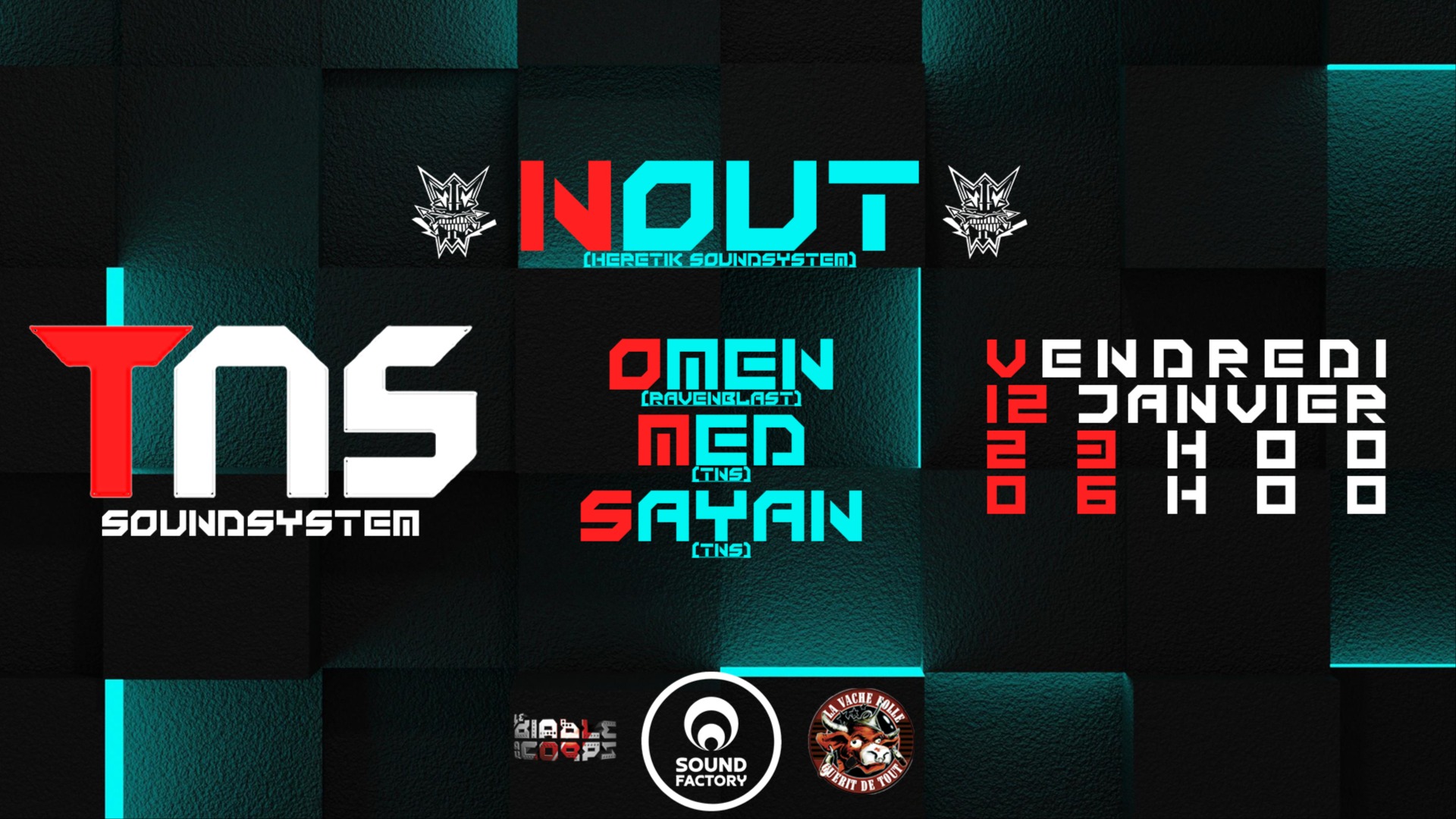 Tns Soundsystem invite Nout (Heretik) - Sound Factory image