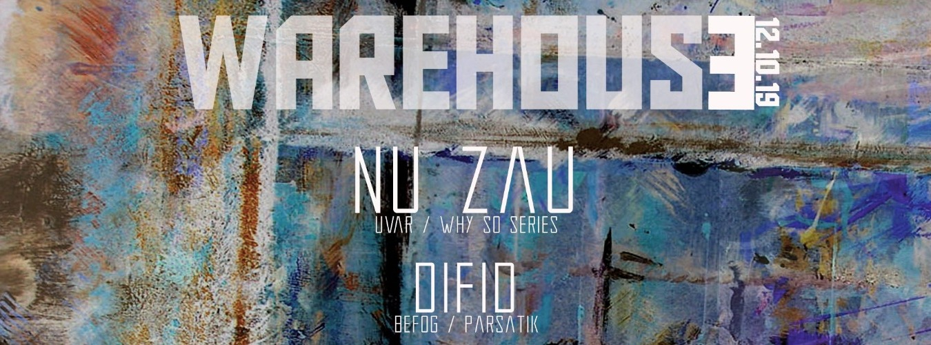 Nu Zau & Difid At Warehouse